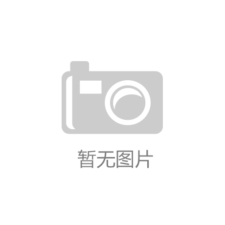 JJB电竞官方网站：好的，请提供需要修改的文本片段。我会尽力为你撰写一个新标题。
